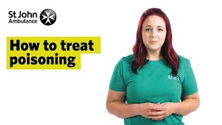 How To Treat Poisoning Signs amp Symptoms  First Aid Training  St John Ambulance [upl. by Gilberta698]