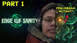 【Edge Of Sanity】ADA PERCOBAAN MONSTER DI ALASKA  【Part 1】 [upl. by Damek771]