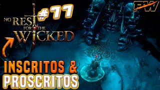 NO REST FOR THE WICKED 11  O Ciclo dos Inscritos amp Proscritos  Gameplay em Português PTBR [upl. by Massie]