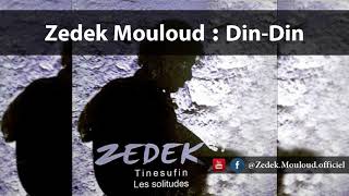 Zedek Mouloud DinDin Album Tinesufin [upl. by Alleras]