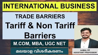 Tariff amp NonTariff Barriers Malayalam International Business Mcom UGC NETJRF Trade Barriers [upl. by Johnath633]