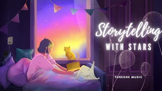 Chill Lofi HipHop  Storytelling with stars calm chillhop beats [upl. by Hooker]