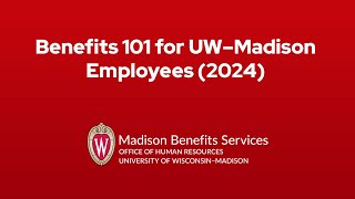 Benefits 101 for UW–Madison employees 2024 [upl. by Truitt240]