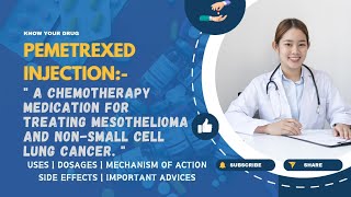 Pemetrexed Injection Uses Dosage Mechanism Side Effects and Important Advice  MediInsights [upl. by Ginny]