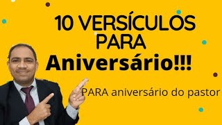 10 VERSÍCULOS para ANIVERSÁRIO para aniversário do pastor [upl. by Battista650]