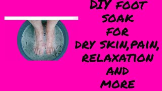 DIY RELAXING FOOT SOAK WITH BAKING POWDERSALT AND WATER NATURAL SPA TREATMENT AT HOME [upl. by Ettennod625]