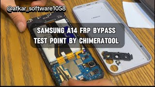 Samsung A14 FRP Bypass test point by chimeratool 2024 [upl. by Kosel]