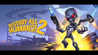 FUN WITH FRANDZ Destroy All Humans 2 w Fates  Part 3 [upl. by Amol494]