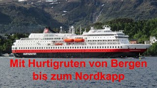 Mit Hurtigruten von Bergen bis zum Nordkapp [upl. by Neral]