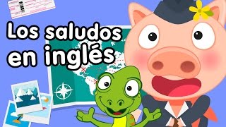 Saludos en inglés  Canciones infantiles [upl. by Gertie]