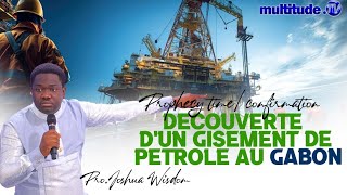 Découverte dun gisement de pétrole au Gabon II Prophétie et confirmation [upl. by Curson]