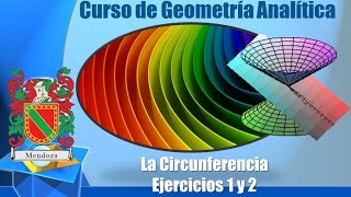 Curso Geometría Analítica 026  La circunferencia Ejercicios 1 y 2 [upl. by Einot]