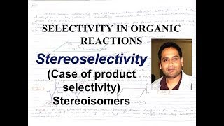 Stereoselective reactions [upl. by Siari]