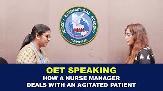 OET Speaking  How a Nurse manager deals with an agitated patient  OET Coaching Kannur Kozhikode [upl. by Konopka]