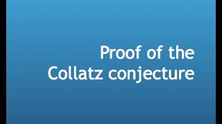 I Proved the Collatz Conjecture [upl. by Anidam]