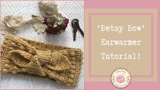 Crochet a Stylish Ear Warmer Tutorial  Betsy Bow Ear Warmer [upl. by Sadye710]