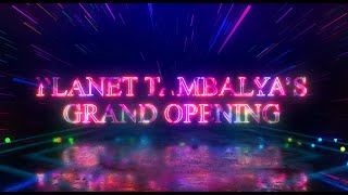 Planet Tambalyas Grand Opening [upl. by Winstonn]