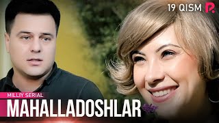 Mahalladoshlar 19qism milliy serial  Махалладошлар 19кисм миллий сериал [upl. by Yatnahc]