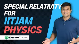 Length contraction Time dilation and LT  PYQ from PHYSICS IITJAM  ElevateClasses  Dibyajyoti Sir [upl. by Ynnub408]