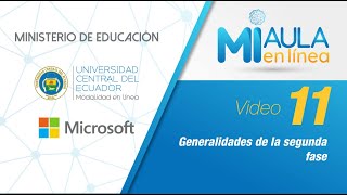 Video Nº11 Generalidades fase dos curso MiAulaEnLínea [upl. by Aneeled]