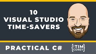 10 TimeSaving Tips for Visual Studio 2019 as of 16103 [upl. by Dela214]