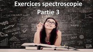 Exercices spectroscopie uvvis IR RMN  partie 3 [upl. by Mojgan]