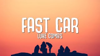 Luke Combs  Fast Car Lyrics [upl. by Harte]