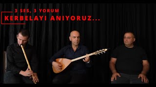 KERBELA İLAHİSİ  HUZEYFE ÇUBUKÇU  GÜRHAN ÖTÜN  EMRAH DÜZGÜN [upl. by Levon528]