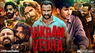 Vikram Vedha Full Movie  Hrithik Roshan  Saif Ali Khan  Radhika Apte  Review amp Facts 1080p [upl. by Adaurd183]