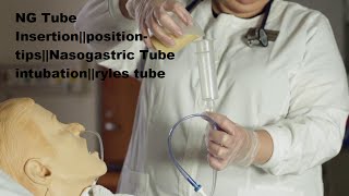 NG Tube InsertionpositiontipsNasogastric Tube intubationryles tube [upl. by Ykcir]