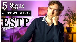 5 Signs Youre Actually An ESTP [upl. by Pesek]