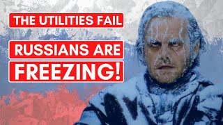 RUSSIANS ARE FREEZING  In January 2024 The Utility Industry Collapses [upl. by Aeslehs]