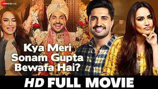 Kya Meri Sonam Gupta Bewafa Hai  Jassie Gill Surbhi Jyoti Vijay Raaz  Hindi Full Movie 2021 [upl. by Bridget80]