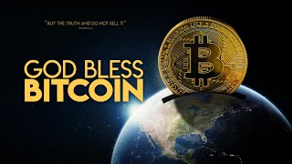 God Bless Bitcoin  FULL MOVIE [upl. by Ytirahc]