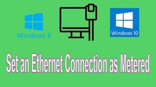 How to Set an Ethernet Connection as Metered in Windows 10 and 8 to Control Windows Updates [upl. by Eenwat]