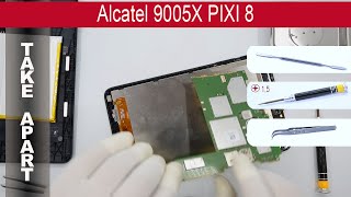 How to disassemble 📱 Alcatel OneTouch Pixi 8 9005X Take Apart Tutorial [upl. by Saied]