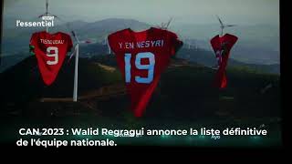 CAN 2023  Walid Regragui annonce la liste définitive de léquipe nationale [upl. by Kotta]