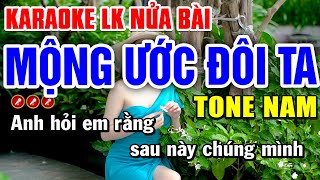 Karaoke Liên Khúc Nửa Bài Tone Nam MỘNG ƯỚC ĐÔI TA  Mai Phạm Karaoke [upl. by Naujet]