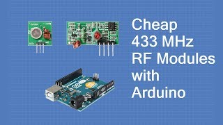 Using Inexpensive 433 MHz RF Modules with Arduino [upl. by Okika]