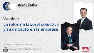 Webinar La reforma laboral colectiva y su impacto en la empresa [upl. by Geaghan]