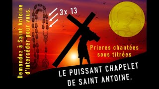 Le Chapelet de Saint Antoine demandes de grâces puissantes [upl. by Marrin]