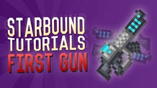 Starbound Tutorials  Alpha Guns  How To Get Your First Gun [upl. by Yendys]