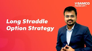 Long Straddle Option Strategy  Options Strategy  Ashwin Ramani  Samco Securities [upl. by Stillmann]