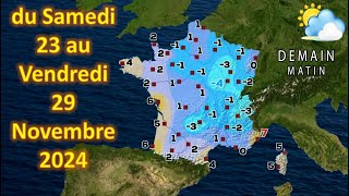 prévision météo France du Samedi 23 au Vendredi 29 Novembre 2024 [upl. by Platto200]