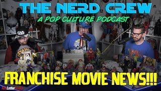 The Nerd Crew Franchise Movie News [upl. by Ahsenal]