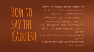 How to Say the Mourners Kaddish  The Jewish Prayer of Mourning [upl. by Salesin]