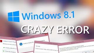 Windows 81 Crazy Error  1080p60 [upl. by Nadaba]