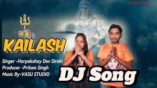 KAILASHOfficial Video Harpekshay Dev Sirohi New Bhole Baba Bhajan 2024 kailash haryanvisong [upl. by Eliezer259]