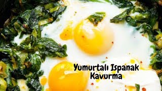 Yumurtalı Ispanak Kavurması [upl. by Adlay]