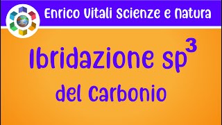 Ibridazione degli orbitali atomici LIbridazione sp3 del carbonio [upl. by Corri]